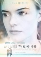 And While We Were Here (2012) Cenas de Nudez