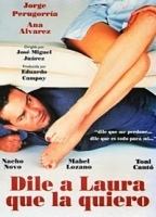 Dile a Laura que la quiero (1995) Cenas de Nudez