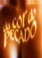 Da Cor do Pecado 2004 - present filme cenas de nudez