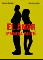 El amor (primera parte) 2005 filme cenas de nudez