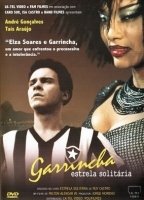 Garrincha - Estrela Solitária 2003 filme cenas de nudez