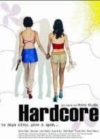 Hardcore (2004) Cenas de Nudez