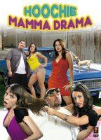 Hoochie Mamma Drama (2008) Cenas de Nudez