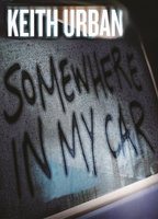 Keith Urban - Somewhere In My Car 2014 filme cenas de nudez