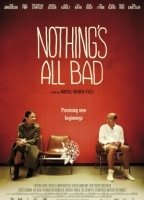 Nothing's All Bad 2010 filme cenas de nudez