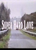 Super Hard Love cenas de nudez