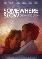 Somewhere Slow (2013) Cenas de Nudez