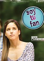 Soy tu fan (2010-2012) Cenas de Nudez