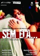 Sem Ela (2003) Cenas de Nudez