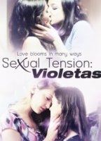 Sexual Tension 2: Violetas (2013) cenas de nudez
