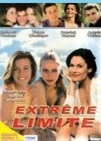 Extrême Limite 1994 - 1999 filme cenas de nudez