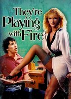 They're Playing with Fire 1984 filme cenas de nudez