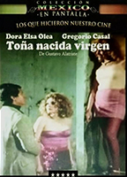 Toña, nacida virgen 1982 filme cenas de nudez