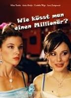 Wie küsst man einen Millionär? (2007) Cenas de Nudez