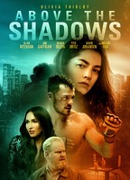 Above the Shadows 2019 filme cenas de nudez