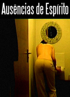 Absences of Mind 2005 filme cenas de nudez