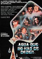 Agua que no has de beber (1984) Cenas de Nudez