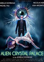 Alien Crystal Palace 2018 filme cenas de nudez