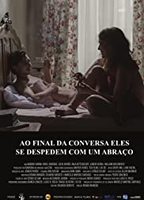 Ao Final Da Conversa, Eles Se Despedem Com Um Abraço 2017 filme cenas de nudez