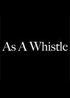 As a whistle (short film) (2011) Cenas de Nudez
