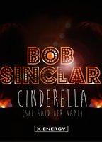 Bob Sinclar: Cinderella 2013 filme cenas de nudez