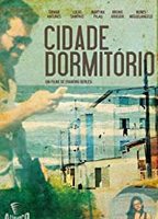 Cidade Dormitório 2018 filme cenas de nudez