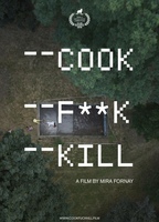 Cook F**k Kill 2019 filme cenas de nudez