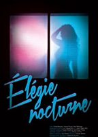 Élégie Nocturne 2015 filme cenas de nudez