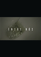 Entre Nós (II) 2015 filme cenas de nudez