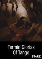 Fermín, glorias del tango 2014 filme cenas de nudez
