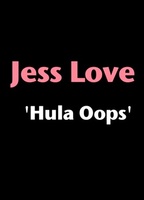 Jess Love - Hula Oops  2012 filme cenas de nudez
