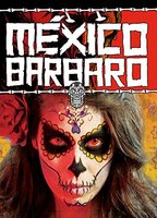 México Bárbaro  (2014) Cenas de Nudez