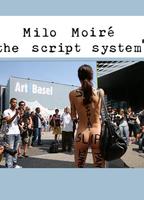 Milo Moire - THE SCRIPT SYSTEM 2013 filme cenas de nudez