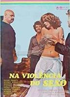 Na Violência do Sexo (1978) Cenas de Nudez