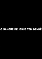 O Sangue de Jesus Tem Dendê (2013) Cenas de Nudez
