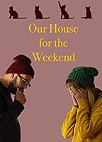 Our House For the Weekend (2017) Cenas de Nudez