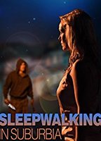 Sleepwalking in Suburbia 2017 filme cenas de nudez
