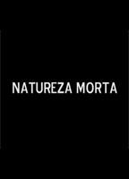 Natureza Morta (2012) Cenas de Nudez