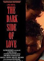 The Dark Side of Love (2012) Cenas de Nudez