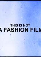 This Is Not a Fashion Film  (2012) Cenas de Nudez