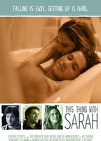 This Thing with Sarah (2013) Cenas de Nudez