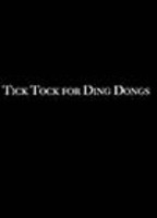 Tick Tock for Ding Dongs 2013 filme cenas de nudez