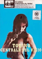 Torino centrale del vizio 1979 filme cenas de nudez