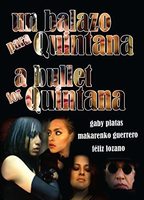 Un Balazo para Quintana 2008 filme cenas de nudez
