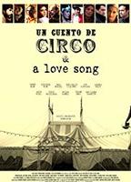Un Cuento de Circo & A Love Song cenas de nudez