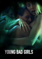 Young Bad Girls 2008 filme cenas de nudez