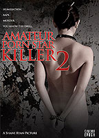Amateur Porn Star Killer 2 2008 filme cenas de nudez