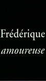 Frédérique amoureuse (2004) Cenas de Nudez