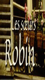 Les Soeurs Robin 2006 filme cenas de nudez