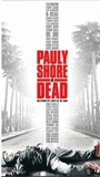 Pauly Shore Is Dead 2003 filme cenas de nudez
